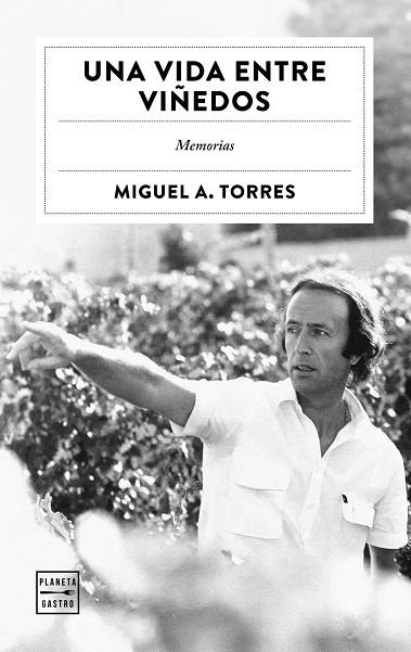 Una vida entre viñedos | 9788408322504 | Torres, Miguel A.
