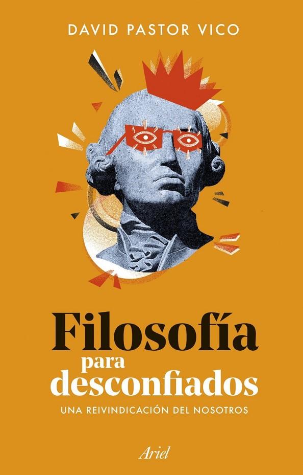 Filosofía para desconfiados | 9788434440074 | , DAVID PASTOR VICO