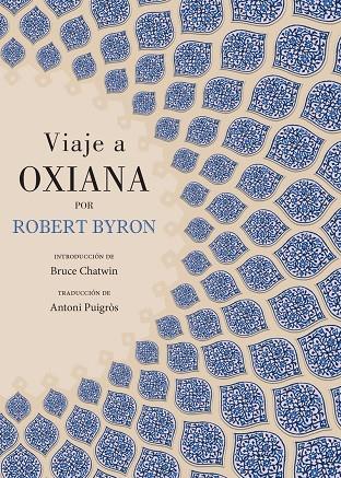 Viaje a Oxiana (2ªED) | 9788412100389 | Byron, Robert