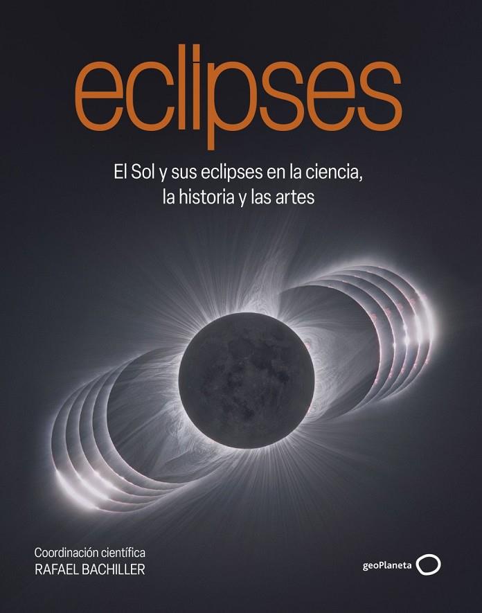 Eclipses | 9788408320548 | Bachiller, Rafael
