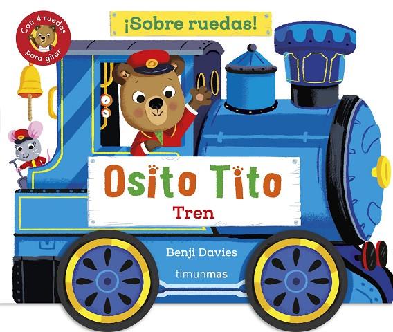 Osito Tito. ¡Sobre ruedas! Tren | 9788408304265 | Davies, Benji