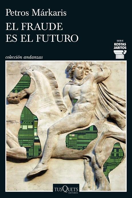 El fraude es el futuro (Serie Kostas Jaritos 17) | 9788411077699 | Markaris, Petros