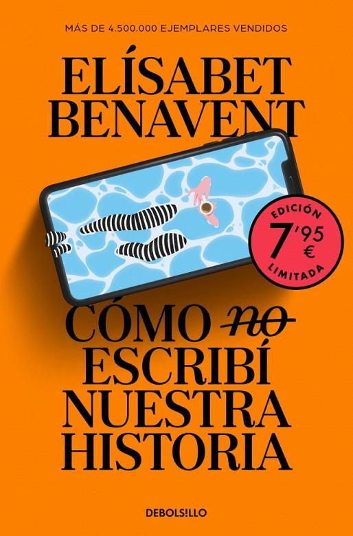 Cómo (no) escribí nuestra historia (edición limitada) | 9788466380249 | Benavent, Elísabet