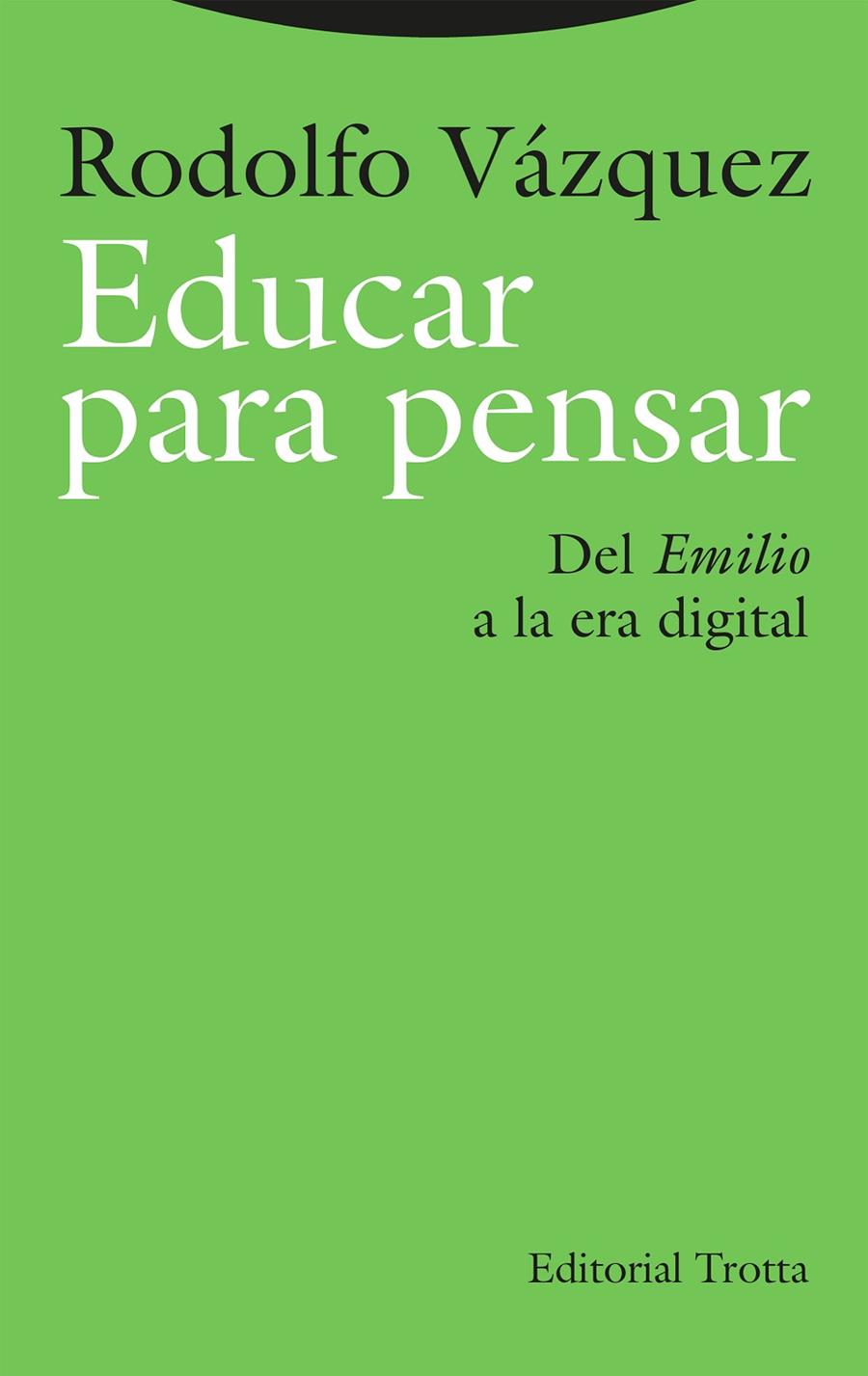 Educar para pensar | 9788413643373 | Vázquez, Rodolfo