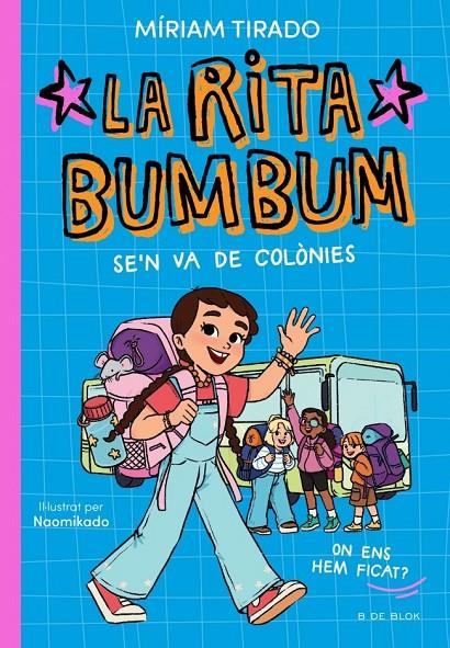 Rita Bumbum 3 - La Rita Bumbum se'n va de colònies | 9791387695989 | Tirado, Miriam