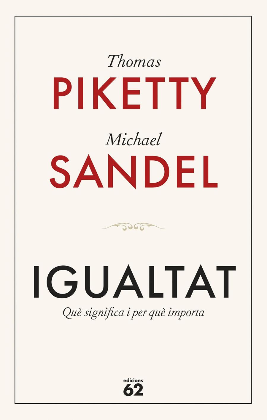 Igualtat | 9788429782547 | Piketty, Thomas / Sandel, Michael