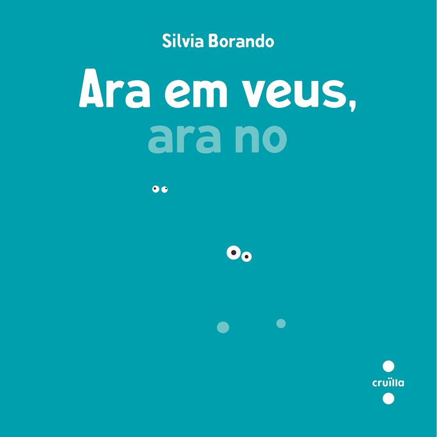 Ara et veig, ara no | 9788466158282 | Borando, Silvia