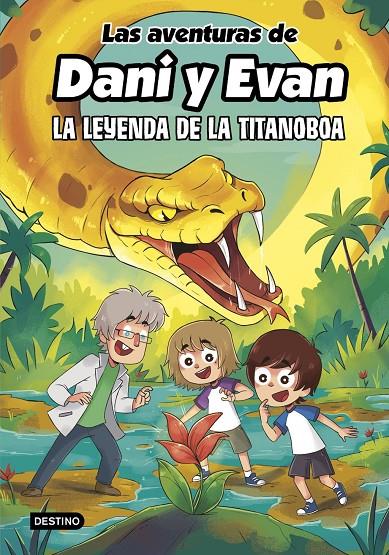 Las aventuras de Dani y Evan 13. La leyenda de la titanoboa | 9788408309444 | Evan, Las aventuras de Dani y Evan / Koey, Mili