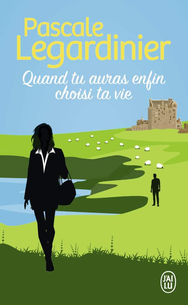 Quand tu auras enfin choise ta vie | 9782290259207 | Legardinier, Pascale