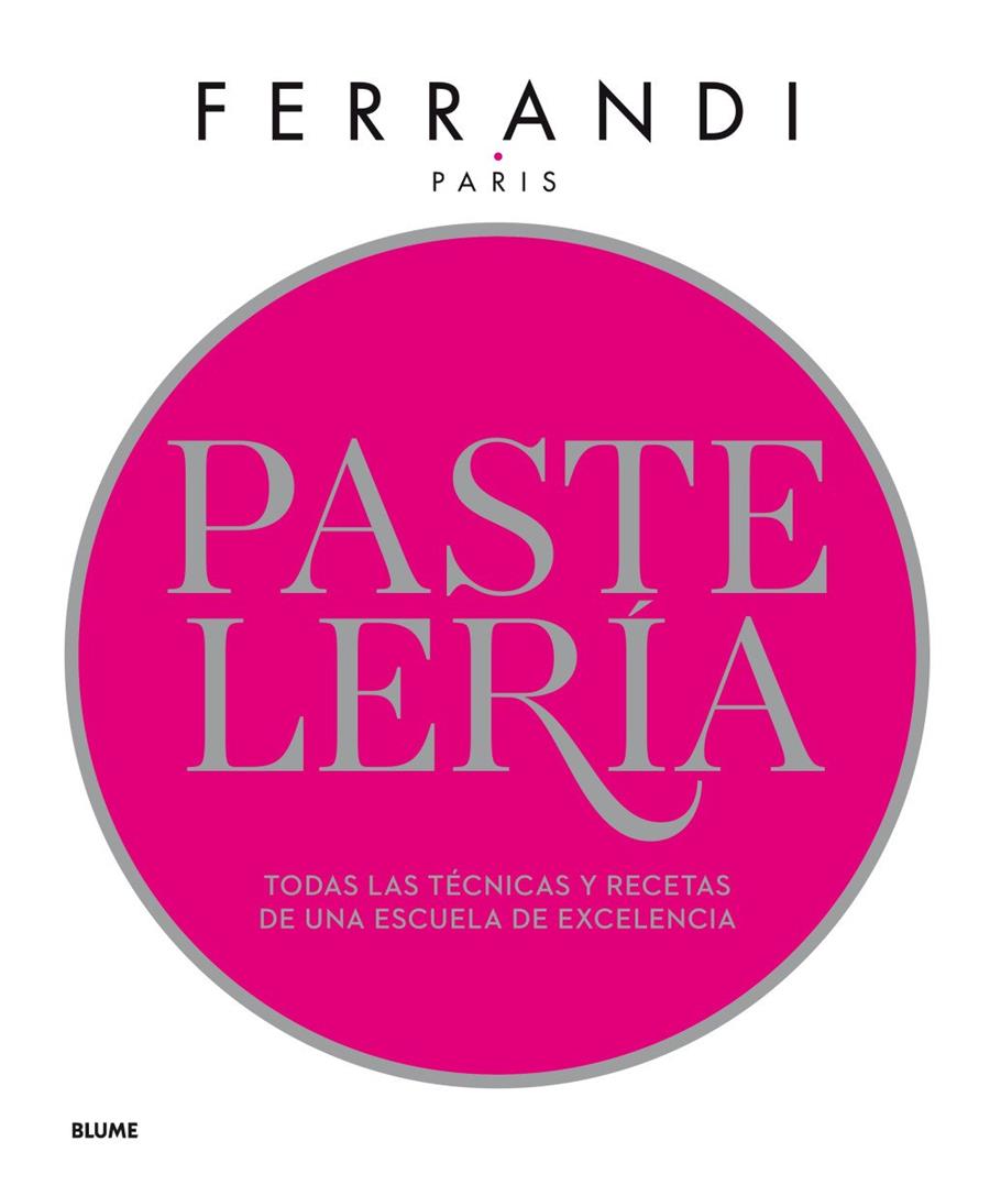 Pastelería. Ferrandi | 9788417254841 | , Ferrandi Paris