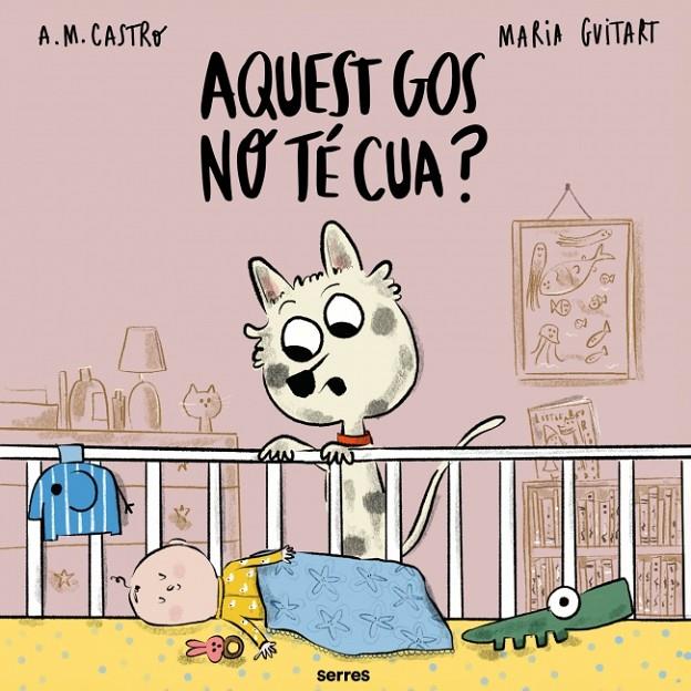 Aquest gos no té cua? | 9788427251700 | Castro, A.M. / Guitart, Maria