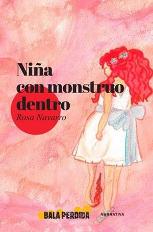 NIÑA CON MONSTRUO DENTRO | 9788412610833 | NAVARRO,ROSA