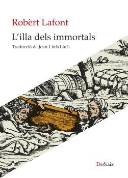 L'illa dels immortals | 9788418758843 | Lafont, Robèrt