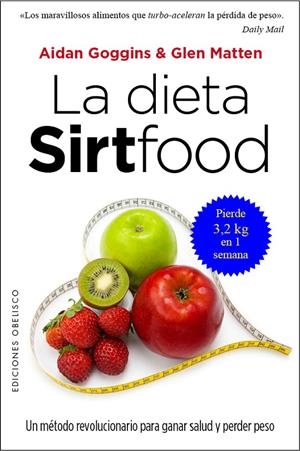 La dieta Sirtfood | 9788491111955 | GOGGINS, AIDAN / MATTEN, GLEN