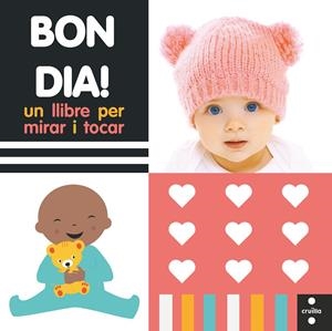Bon dia! Un llibre per mirar i tocar | 9788466150255 | Mama Makes Books