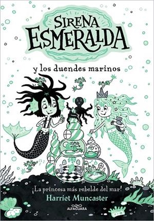La sirena Esmeralda 2 - Sirena Esmeralda y los duendes marinos | 9788419507112 | Muncaster, Harriet
