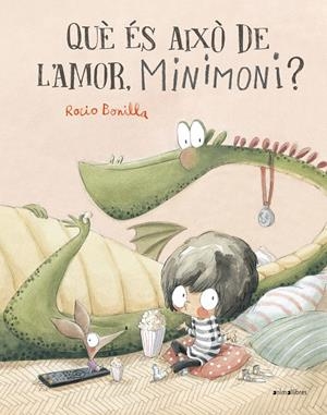 Què és això de l'amor, Minimoni? | 9788419659118 | ROCIO BONILLA