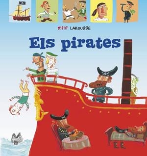 Els pirates | 9788418100062 | Larousse Editorial