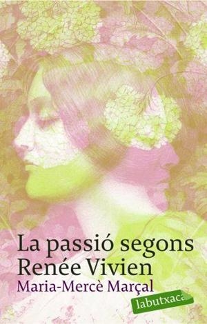 La passió segons Renée Vivien | 9788496863415 | Marçal Serra, M. Mercè