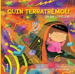 Quin terretrèmol! Un dia complicat | 9788419968180 | Gutiérrez, Jolene / Chang, Angel
