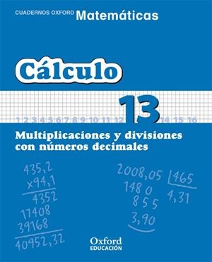 Matemáticas Primaria Cuadernos de Cálculo 13 | 9788467324372 | EQUIPO INTERDISCIPLINAR ALGUAR