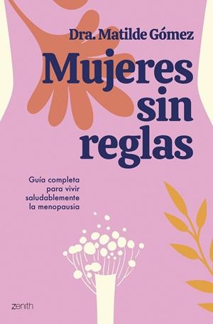 Mujeres sin reglas | 9788408284505 | Dra. Matilde Gómez