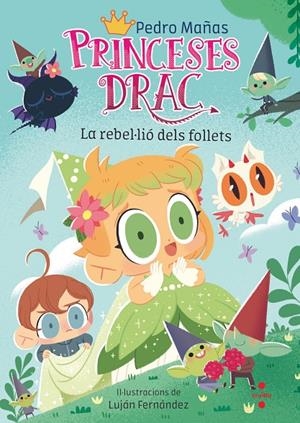 Princeses Drac 17. La rebel·lió dels follets | 9788466157056 | Mañas Romero, Pedro