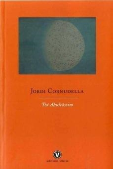 Tot Abulcàssim | 9788412001723 | Jordi Cornudella