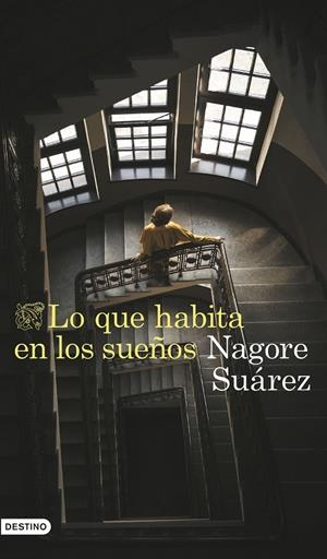 Lo que habita en los sueños | 9788423366705 | Nagore Suárez