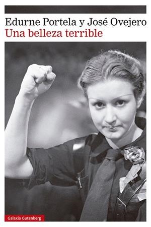 Una belleza terrible | 9788410317321 | Portela, Edurne / Ovejero, José