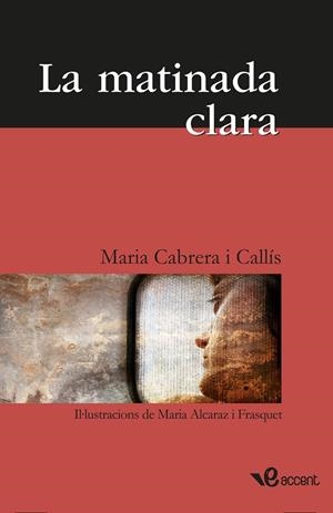 La matinada clara | 9788493681944 | Cabrera i Callís, Maria