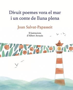 Divuit poemes vora el mar i un conte de lluna plena | 9788419028945 | Salvat-Papasseit, Joan / Arrayás, Albert