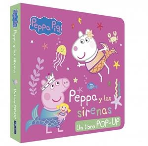 Peppa Pig. Libro Pop-Up - Peppa y las sirenas | 9788448868765 | Hasbro / eOne