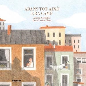 Abans tot això era camp | 9791387702014 | Cordellat, Adrián