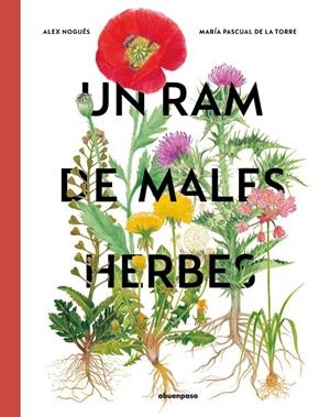 Un ram de males herbes | 9788410016132 | Nogués, Alex