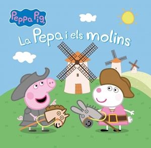 Peppa Pig. Un conte - La Pepa i els molins | 9788448863937 | Hasbro / eOne