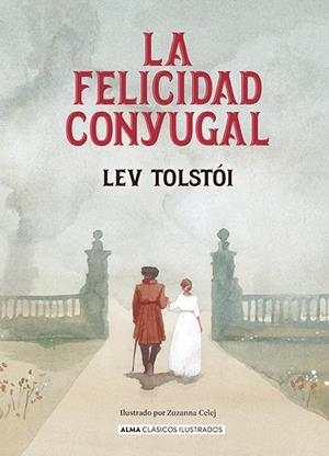 La felicidad conyugal | 9788410206717 | Tolstói, Lev