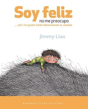 Soy feliz, no me preocupo | 9788415208198 | Liao, Jimmy