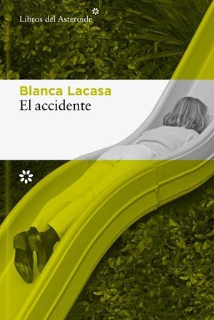 El accidente | 9788410178571 | Lacasa, Blanca