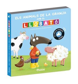Llobató, llibre sons animals de la granja | 9791039547307 | Lallemand, Orianne / Thuillier, Éléonore