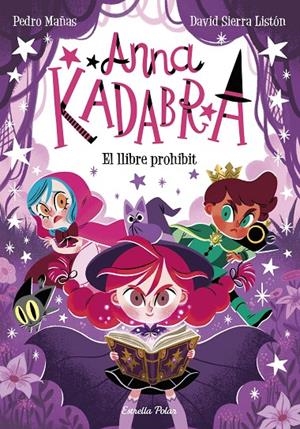 Anna Kadabra 16. El llibre prohibit | 9791387519841 | Mañas, Pedro / Sierra Listón, David