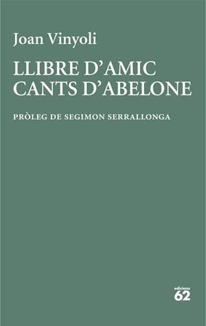 Llibre d'amic/Cants d'Abelone | 9788429782677 | Vinyoli Pladevall, Joan