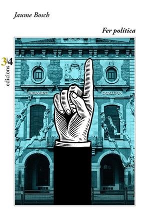 Fer política | 9788417469924 | Bosch Mestres, Jaume