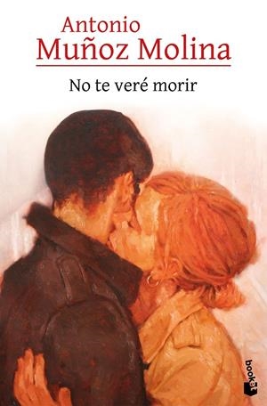 No te veré morir | 9788432248528 | Muñoz Molina, Antonio