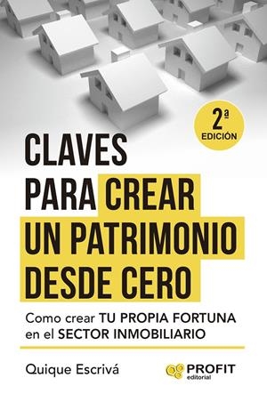 Claves para crear un patrimonio desde cero | 9788410235403 | Escrivá Heredero, Quique