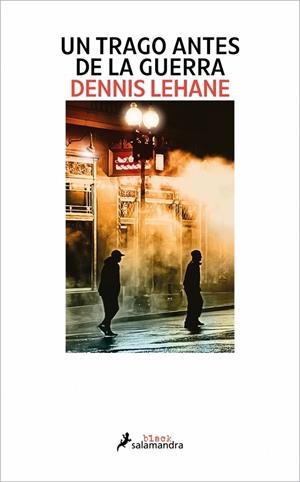 Un trago antes de la guerra (Kenzie y Gennaro 1) | 9788419346117 | Lehane, Dennis