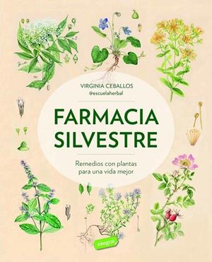Farmacia silvestre | 9788491182870 | Ceballos, Virginia