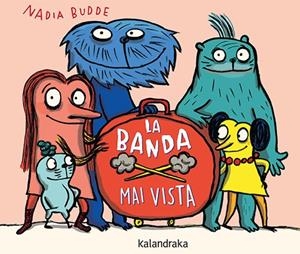 La banda mai vista | 9788410387133 | Budde, Nadia