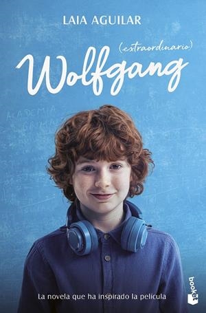 Wolfgang (extraordinario) Ed. Película | 9788408298960 | Aguilar, Laia
