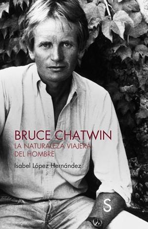 Bruce Chatwin | 9788410267435 | López Hernández, Isabel